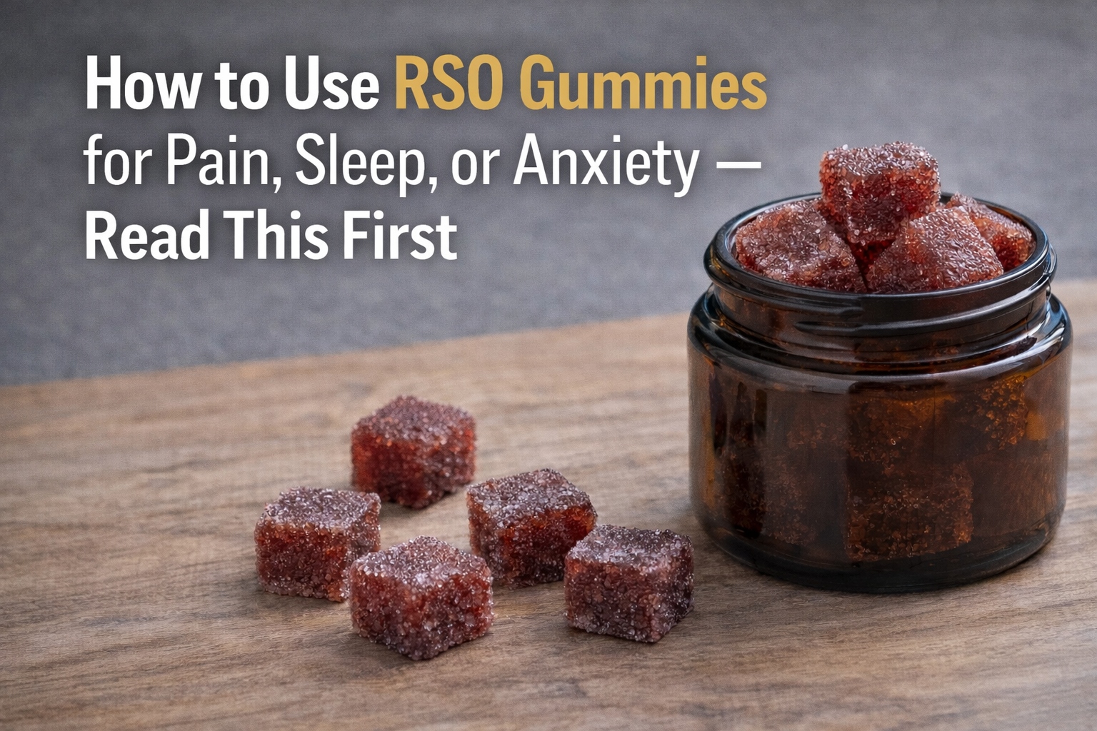 how to use RSO gummies